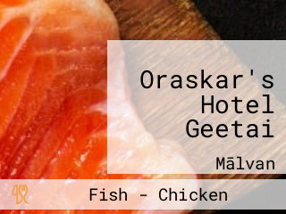 Oraskar's Hotel Geetai