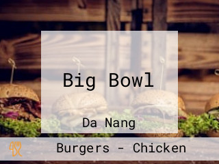 Big Bowl