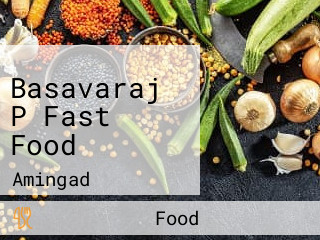 Basavaraj P Fast Food