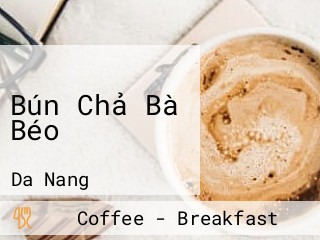 Bún Chả Bà Béo