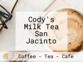 Cody's Milk Tea San Jacinto