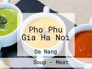 Pho Phu Gia Ha Noi