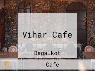 Vihar Cafe