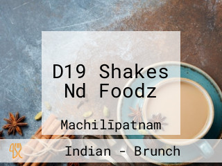 D19 Shakes Nd Foodz