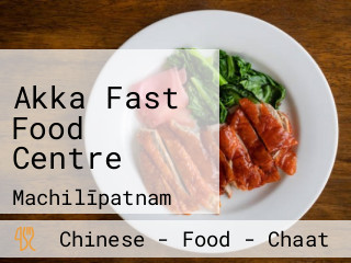 Akka Fast Food Centre