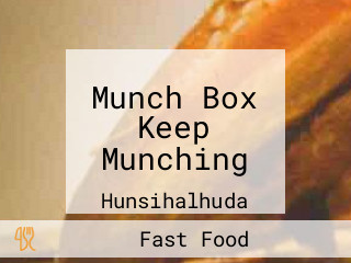 Munch Box Keep Munching