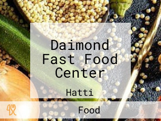 Daimond Fast Food Center