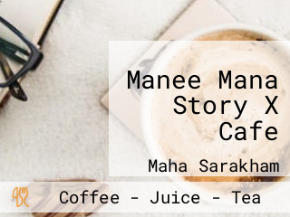 Manee Mana Story X Cafe