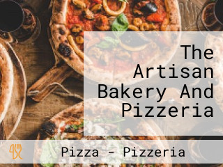 The Artisan Bakery And Pizzeria