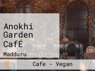 Anokhi Garden CafÉ