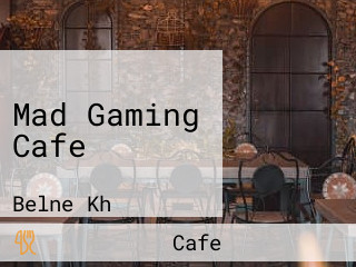 Mad Gaming Cafe