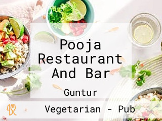 Pooja Restaurant And Bar