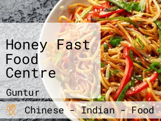 Honey Fast Food Centre