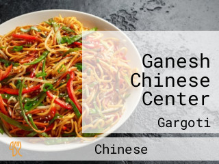 Ganesh Chinese Center