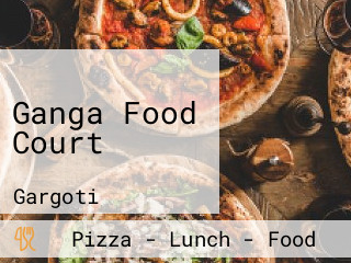 Ganga Food Court