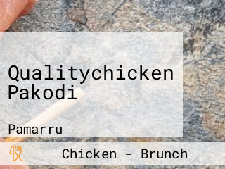 Qualitychicken Pakodi