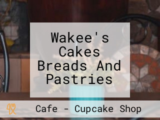 Wakee's Cakes Breads And Pastries