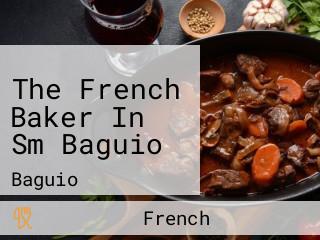 The French Baker In Sm Baguio