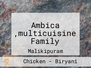 Ambica ,multicuisine Family