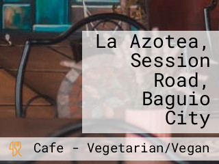 La Azotea, Session Road, Baguio City