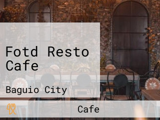 Fotd Resto Cafe