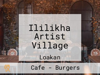 Ililikha Artist Village