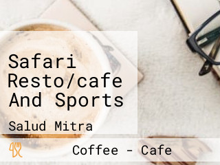 Safari Resto/cafe And Sports