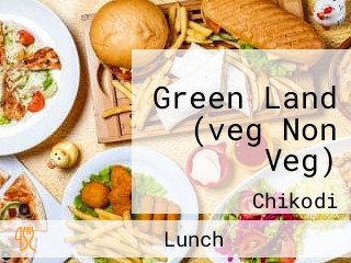 Green Land (veg Non Veg)