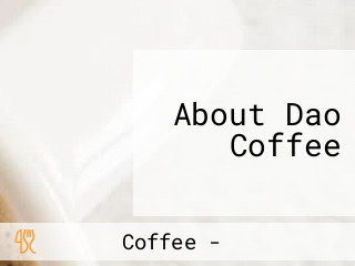 About Dao Coffee