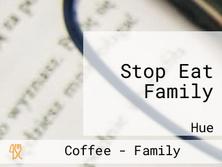 Stop Eat Family