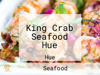 King Crab Seafood Hue