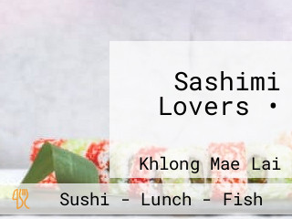 Sashimi Lovers • กำแพงเพชร