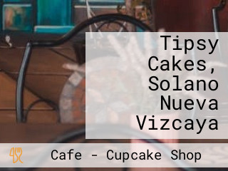 Tipsy Cakes, Solano Nueva Vizcaya