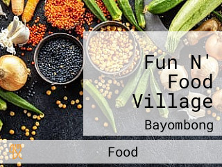 Fun N' Food Village