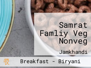 Samrat Famliy Veg Nonveg