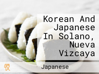 Korean And Japanese In Solano, Nueva Vizcaya