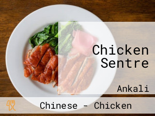 Chicken Sentre