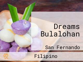 Dreams Bulalohan