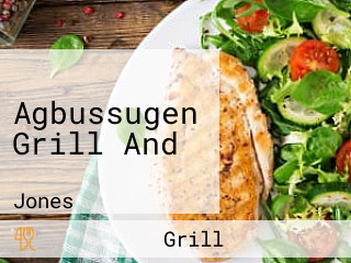 Agbussugen Grill And