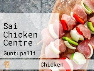 Sai Chicken Centre