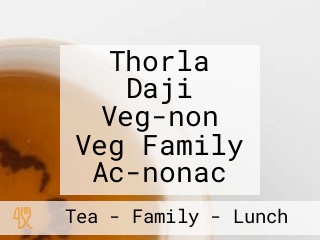 Thorla Daji Veg-non Veg Family Ac-nonac