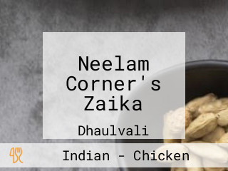 Neelam Corner's Zaika