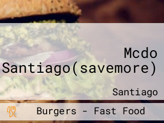 Mcdo Santiago(savemore)