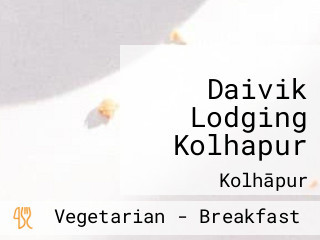 Daivik Lodging Kolhapur