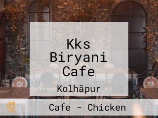 Kks Biryani Cafe