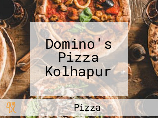 Domino's Pizza Kolhapur