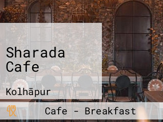 Sharada Cafe