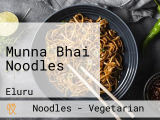 Munna Bhai Noodles