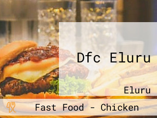 Dfc Eluru