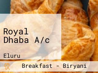 Royal Dhaba A/c